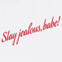 Stay Jealous Babe 11oz C Handle Ceramic Mug