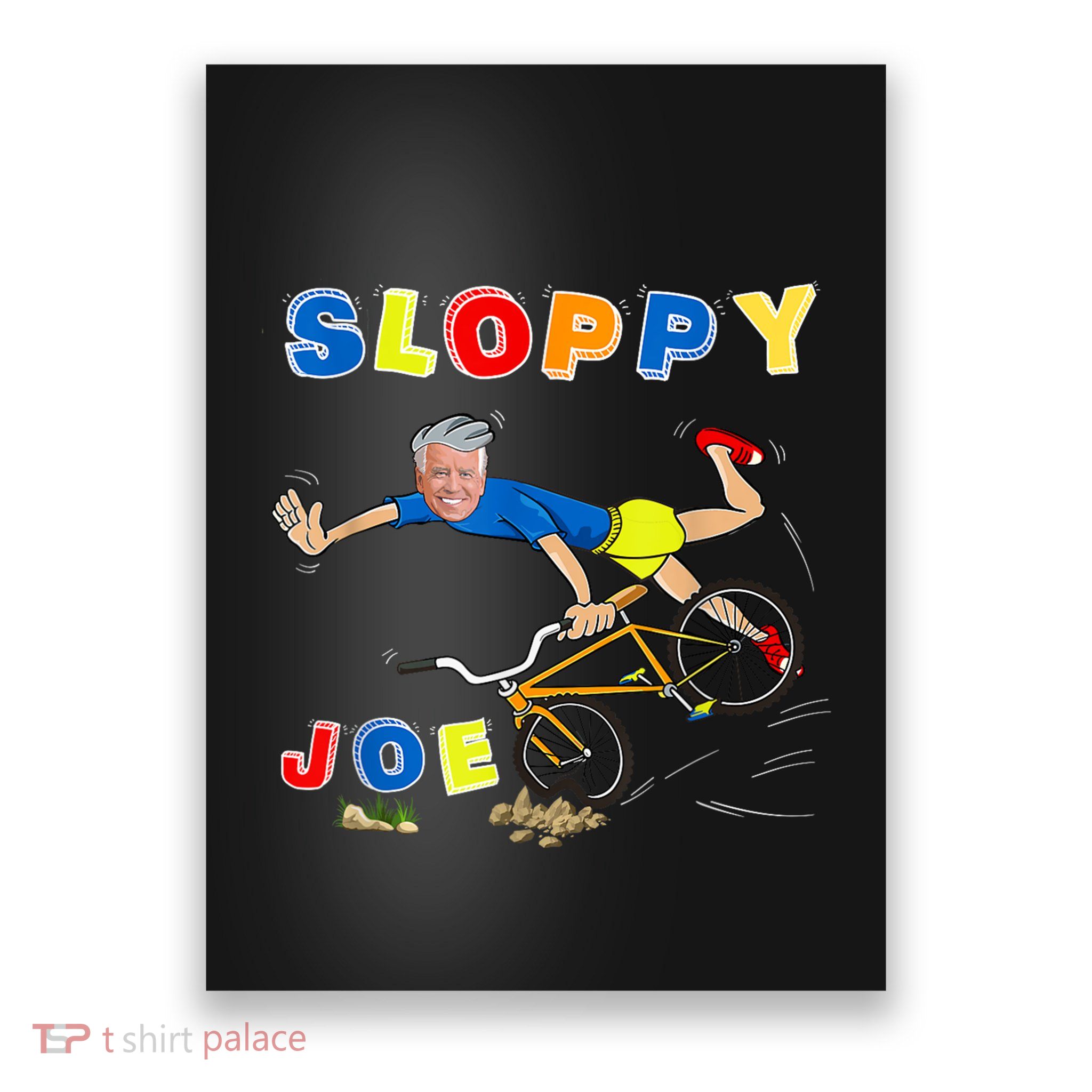Sloppy Joe Bicycle Funny Sarcastic Poster