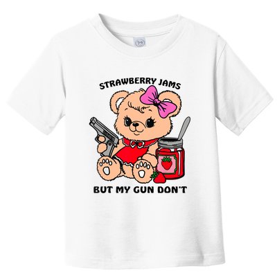 Strawberry Jams But My Gun DonT Funny Teddy Bear Meme Toddler T-Shirt