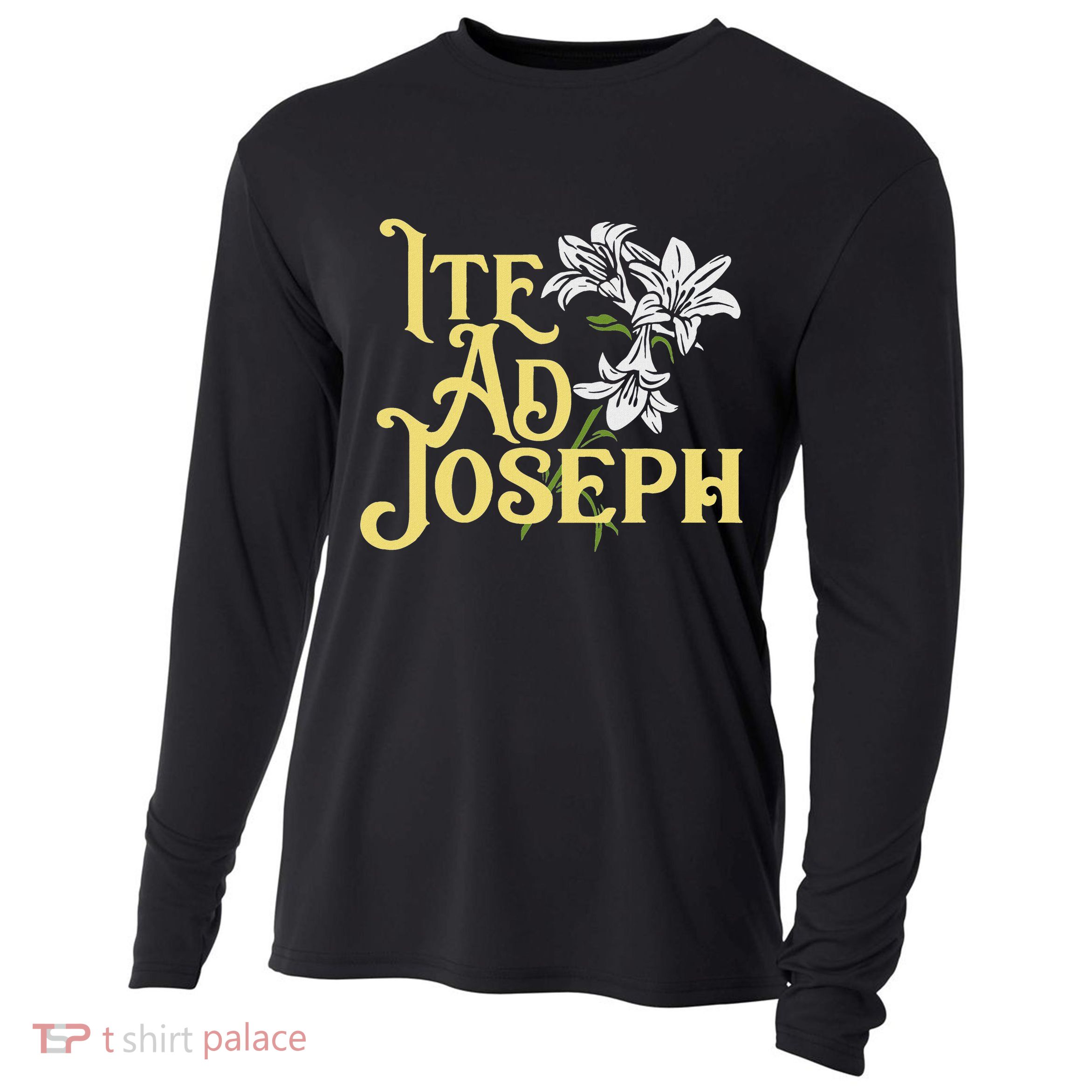 St Joseph Consecration Ite Ad Joseph Latin Catholic Saints Cooling Performance Long Sleeve Crew