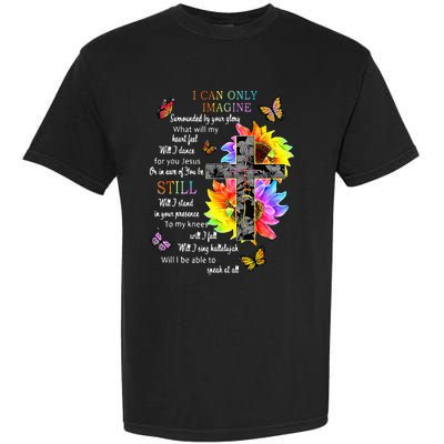 Sunflower Jesus Cross Butterfly I Can Imagine Christian Garment-Dyed Heavyweight T-Shirt