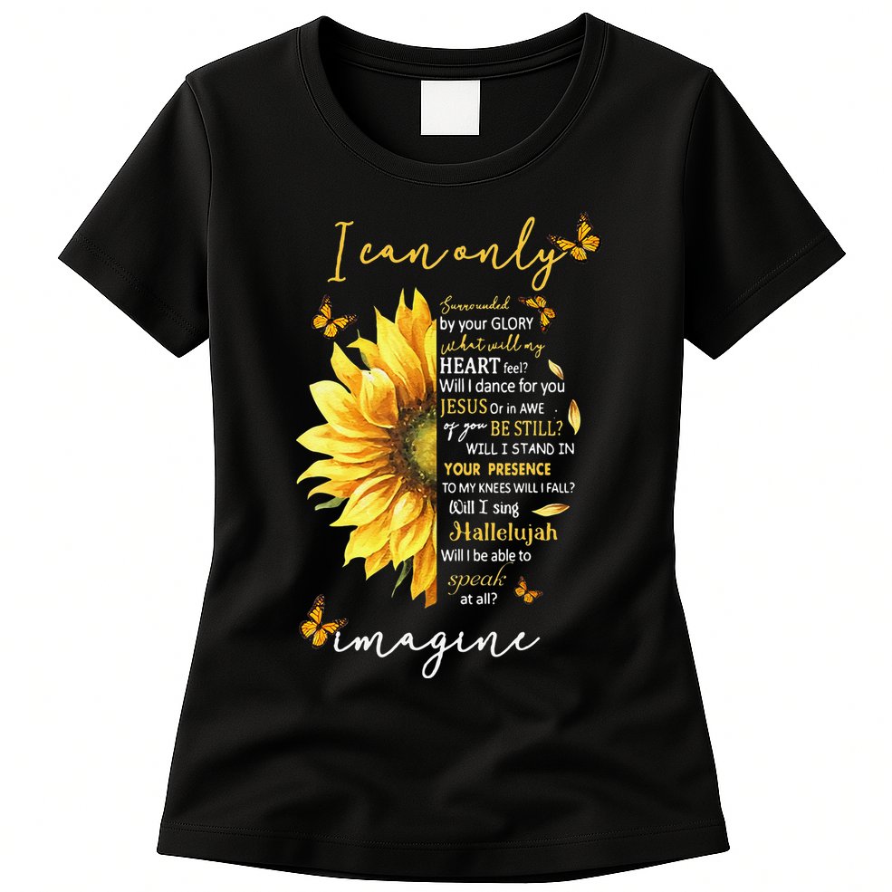 Sunflower Jesus Cross I Can Imagine Christian Religious Gift Womens T-Shirt