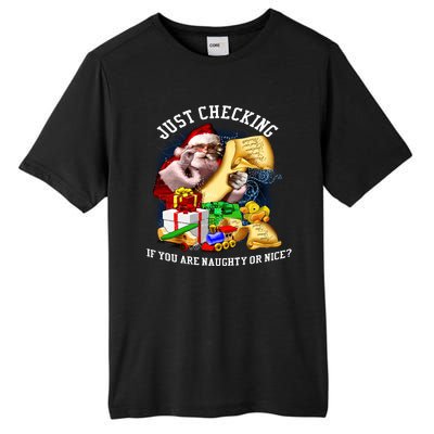 Santa Just Checking If You Are Naughty Or Nice Tall Fusion ChromaSoft Performance T-Shirt