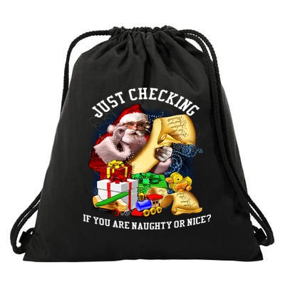 Santa Just Checking If You Are Naughty Or Nice Drawstring Bag