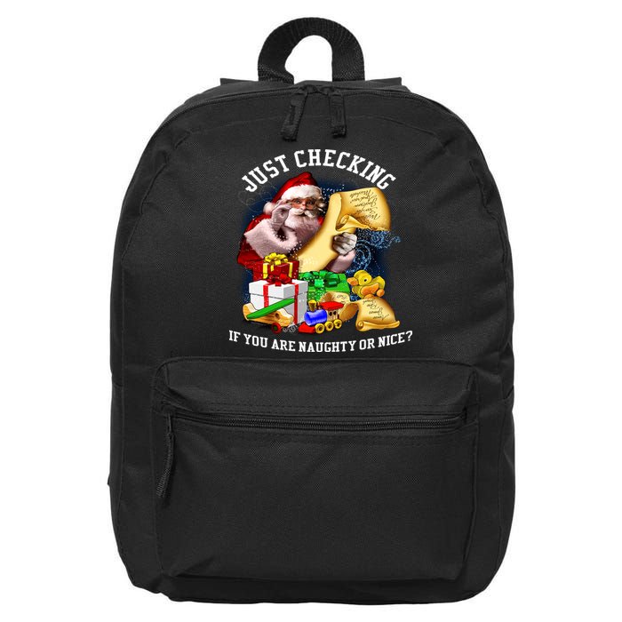 Santa Just Checking If You Are Naughty Or Nice 16 in Basic Backpack