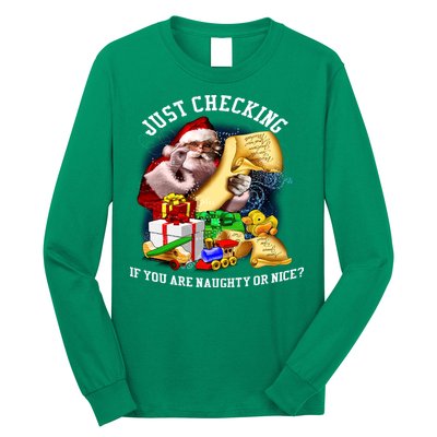 Santa Just Checking If You Are Naughty Or Nice Long Sleeve Shirt