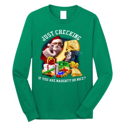 Santa Just Checking If You Are Naughty Or Nice Long Sleeve Shirt