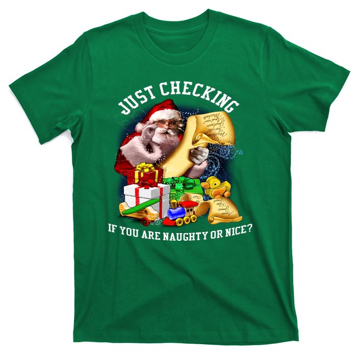 Santa Just Checking If You Are Naughty Or Nice T-Shirt