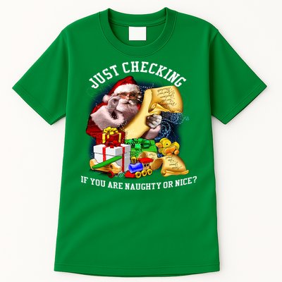 Santa Just Checking If You Are Naughty Or Nice Tall T-Shirt