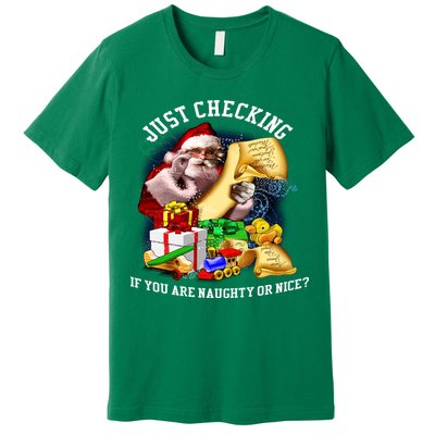 Santa Just Checking If You Are Naughty Or Nice Premium T-Shirt