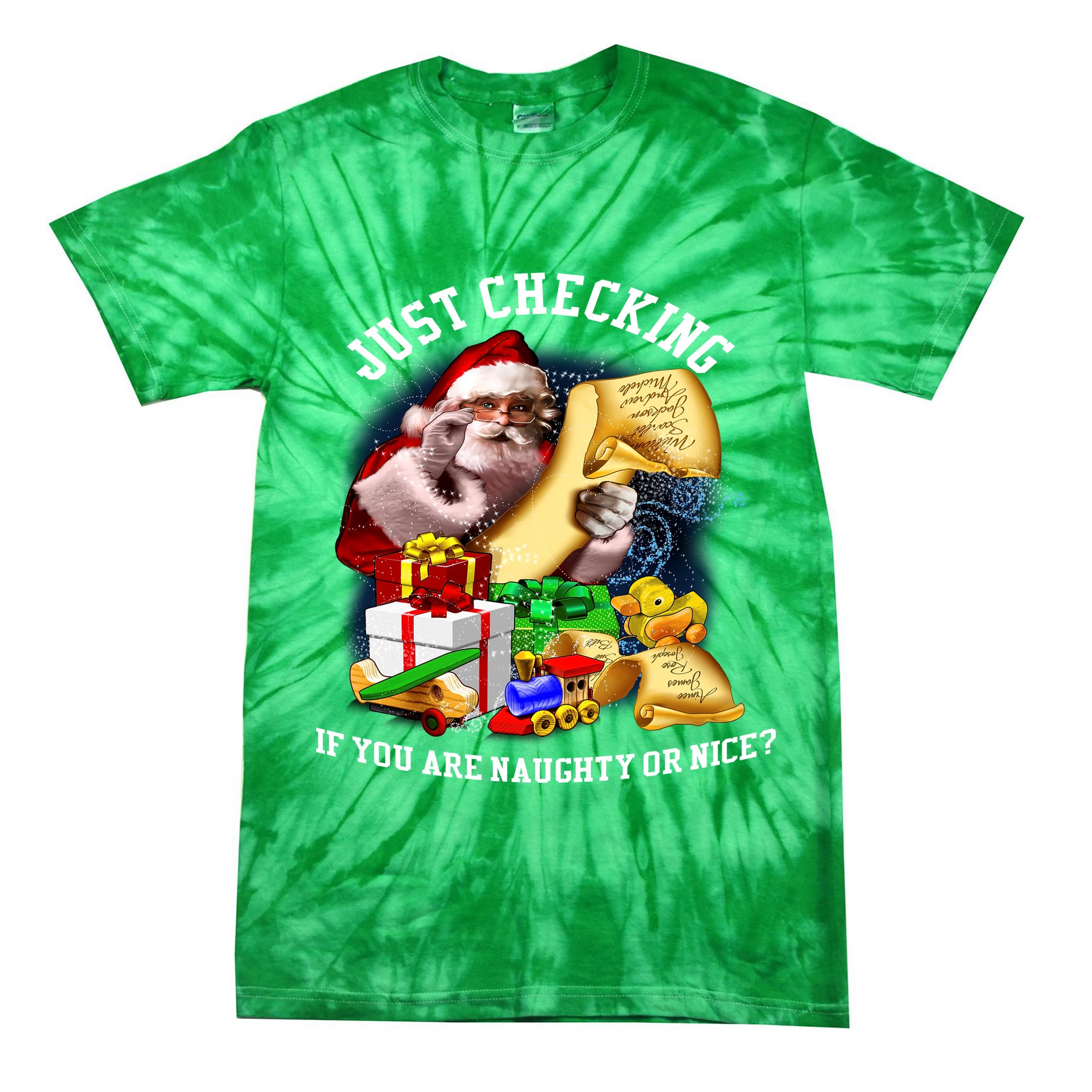 Santa Just Checking If You Are Naughty Or Nice Tie-Dye T-Shirt