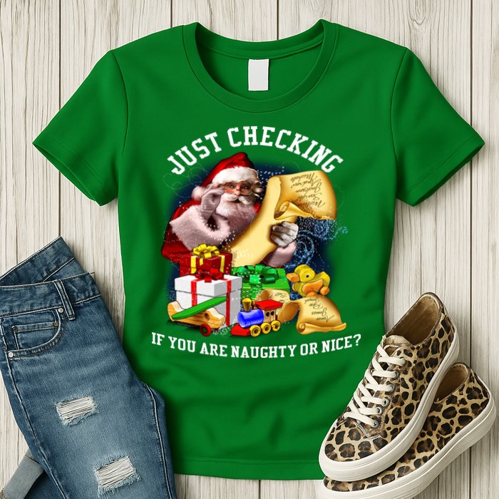 Santa Just Checking If You Are Naughty Or Nice Womens T-Shirt