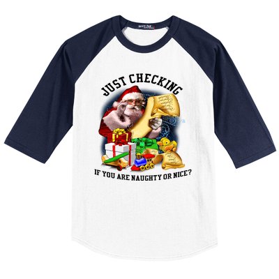 Santa Just Checking If You Are Naughty Or Nice Baseball Sleeve Shirt