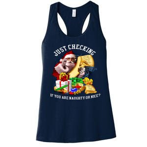 Santa Just Checking If You Are Naughty Or Nice Women's Racerback Tank