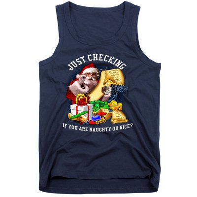 Santa Just Checking If You Are Naughty Or Nice Tank Top