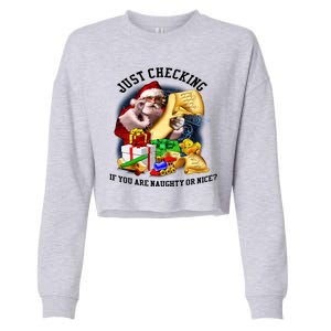 Santa Just Checking If You Are Naughty Or Nice Cropped Pullover Crew