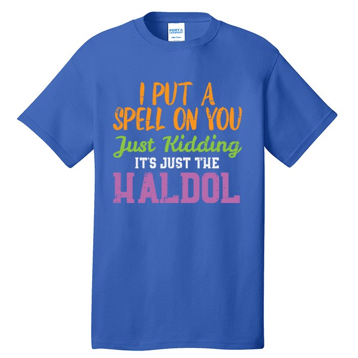 Spell Just Ding Haldol Funny Nurse Halloween Rn Icu Gift Tall T-Shirt