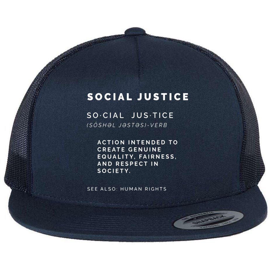 Social Justice Definition SJW, Liberal, Civil Rights Flat Bill Trucker Hat