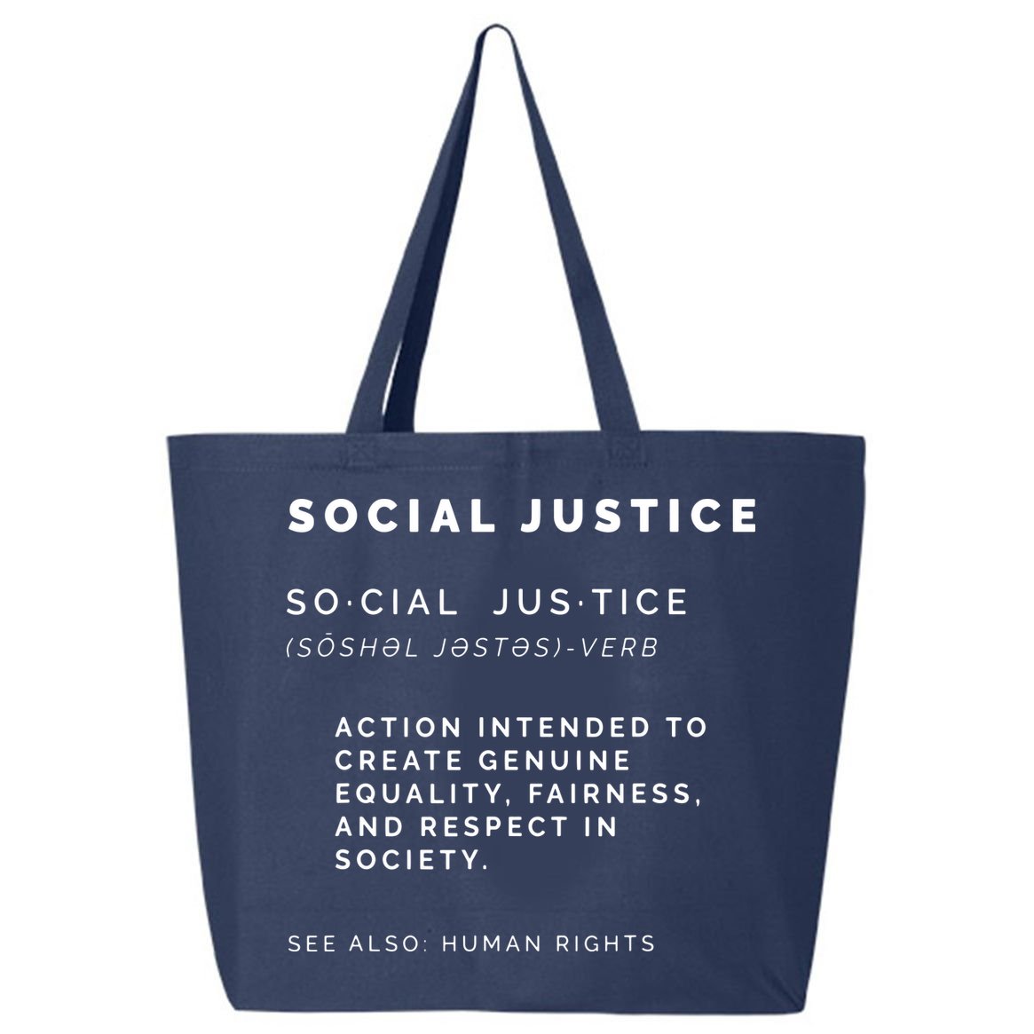 Social Justice Definition SJW, Liberal, Civil Rights 25L Jumbo Tote