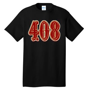 San Jose Dynasty S 408 Hella 408 Legacy Tall T-Shirt