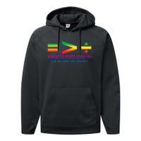 Social Justice Equality Greater Than Division Performance Fleece Hoodie