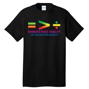 Social Justice Equality Greater Than Division Tall T-Shirt