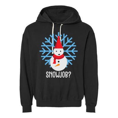 Snow Job Funny Snowman Garment-Dyed Fleece Hoodie
