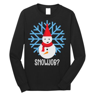 Snow Job Funny Snowman Long Sleeve Shirt