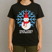 Snow Job Funny Snowman T-Shirt