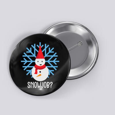 Snow Job Funny Snowman Button