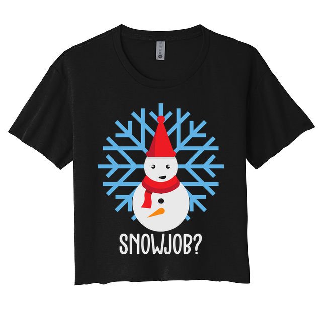 Snow Job Funny Snowman Crop Top