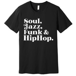 Soul Jazz Funk Premium T-Shirt