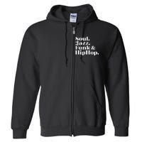 Soul Jazz Funk Full Zip Hoodie