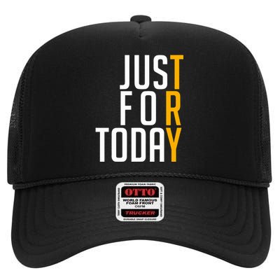 Sober Just For Today Try Sobriety High Crown Mesh Back Trucker Hat