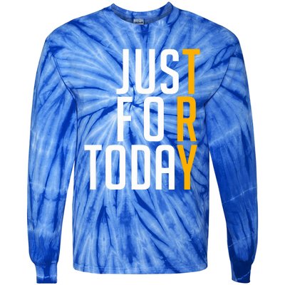 Sober Just For Today Try Tie-Dye Long Sleeve Shirt