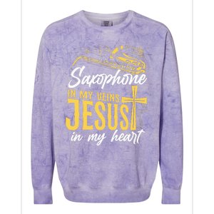 Saxophone Jesus Faith Christian Saxophone In My Veins Jesus Colorblast Crewneck Sweatshirt