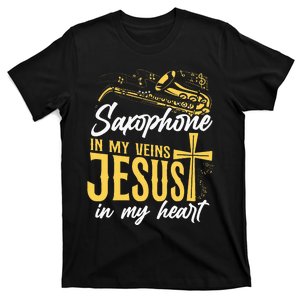 Saxophone Jesus Faith Christian Saxophone In My Veins Jesus T-Shirt