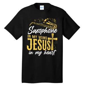 Saxophone Jesus Faith Christian Saxophone In My Veins Jesus Tall T-Shirt