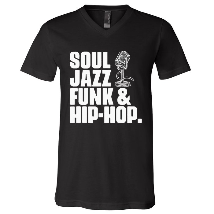 Soul Jazz Funk And Hip Hop Music Genre Musician Music Lovers V-Neck T-Shirt