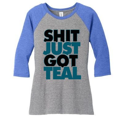 Shit Just Got Teal DTWD 904 Duval Til We Die Jacksonville  Women's Tri-Blend 3/4-Sleeve Raglan Shirt