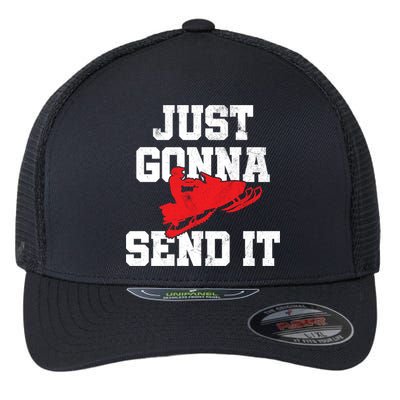 Snowmobile Just Gonna Send It Funny Freestyle Motor Sled Flexfit Unipanel Trucker Cap