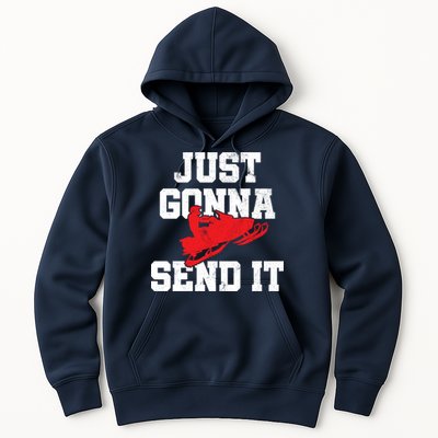 Snowmobile Just Gonna Send It Funny Freestyle Motor Sled Hoodie