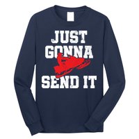 Snowmobile Just Gonna Send It Funny Freestyle Motor Sled Long Sleeve Shirt