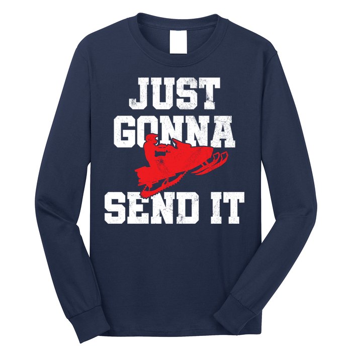 Snowmobile Just Gonna Send It Funny Freestyle Motor Sled Long Sleeve Shirt