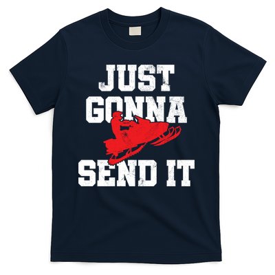 Snowmobile Just Gonna Send It Funny Freestyle Motor Sled T-Shirt