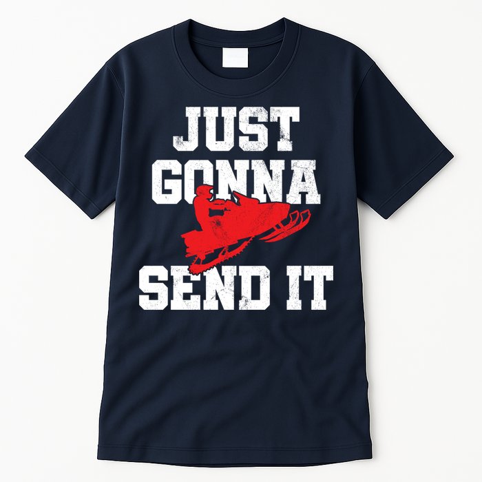 Snowmobile Just Gonna Send It Funny Freestyle Motor Sled Tall T-Shirt