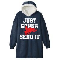 Snowmobile Just Gonna Send It Funny Freestyle Motor Sled Hooded Wearable Blanket