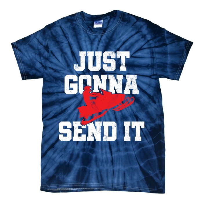 Snowmobile Just Gonna Send It Funny Freestyle Motor Sled Tie-Dye T-Shirt