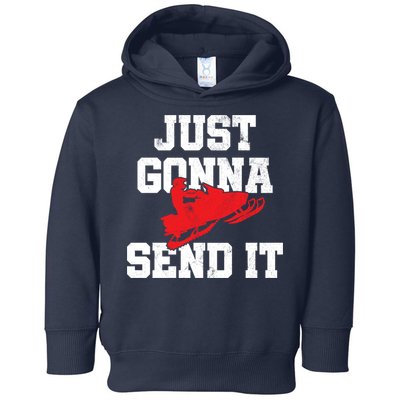 Snowmobile Just Gonna Send It Funny Freestyle Motor Sled Toddler Hoodie