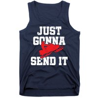 Snowmobile Just Gonna Send It Funny Freestyle Motor Sled Tank Top